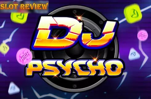 DJ Psycho slot